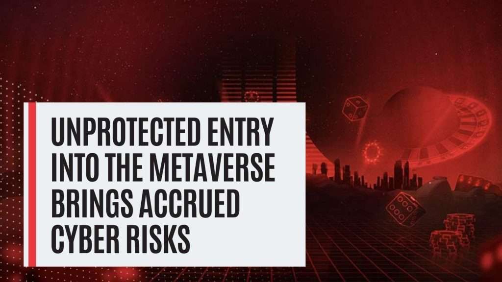 Metaverse brings accrued cyber risk