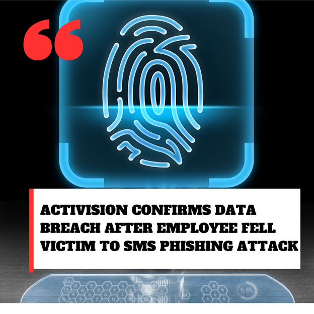Activision confirms data breach after Employee fell victim to SMS Phishing