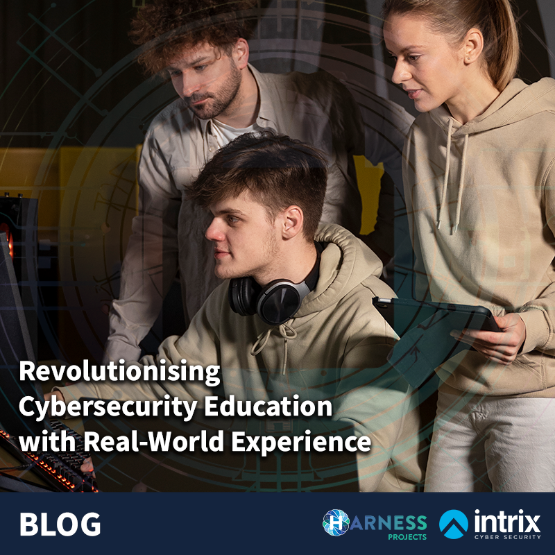 Revolutionising Cybersecurity Education With Real-World Experience